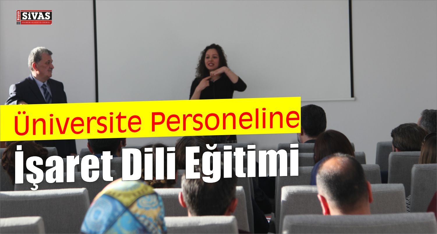 Üniversite Personeline İşaret Dili Eğitimi