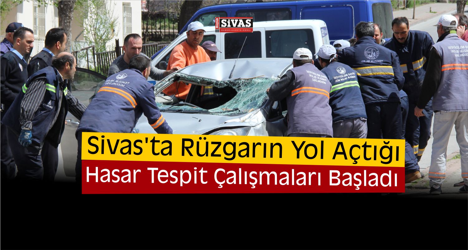 Rüzgarın Yol Açtığı Hasar Tespit Çalışmaları Başladı