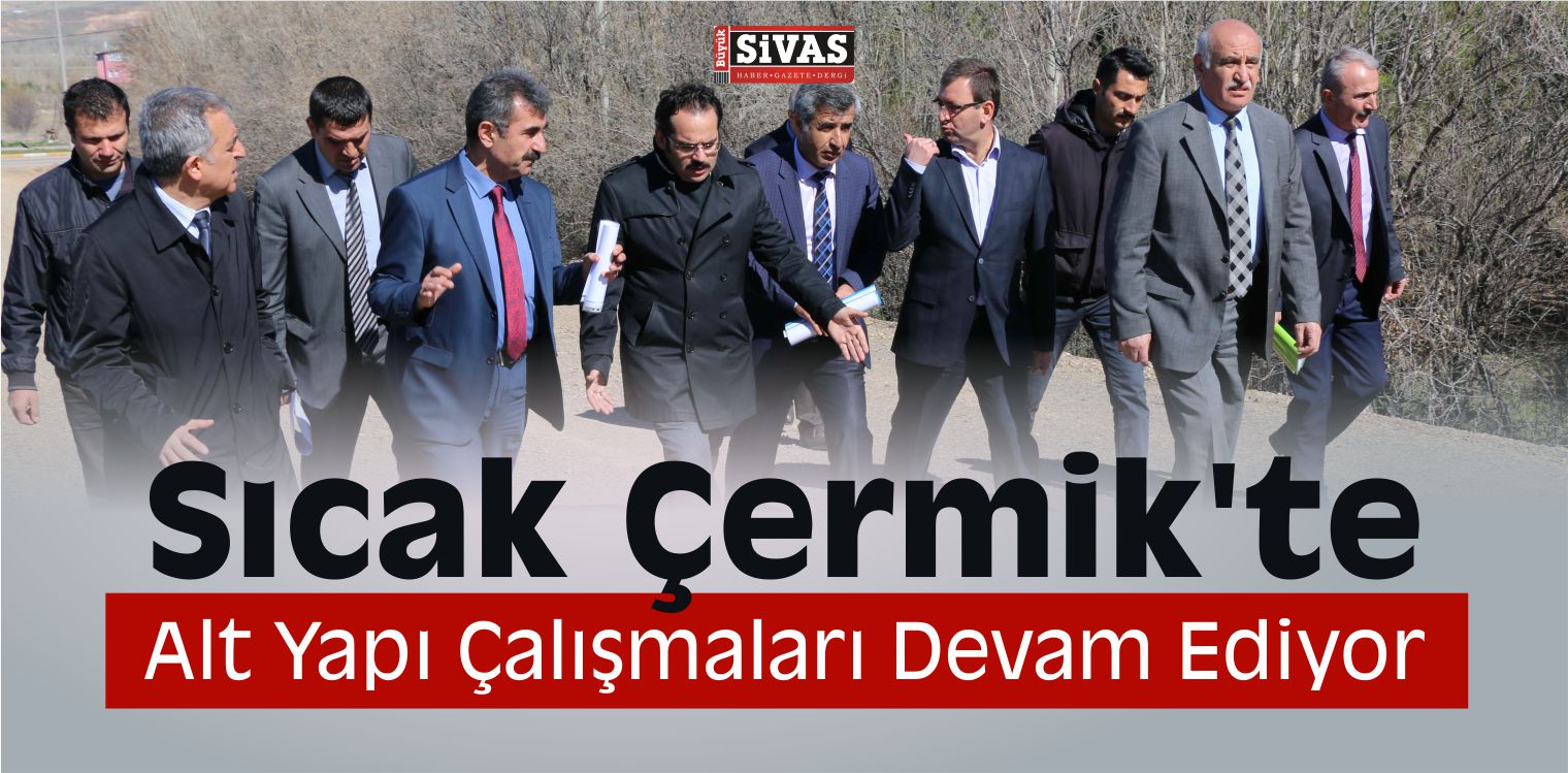 Sıcak Çermik’te Alt Yapı Çalışmaları Devam Ediyor