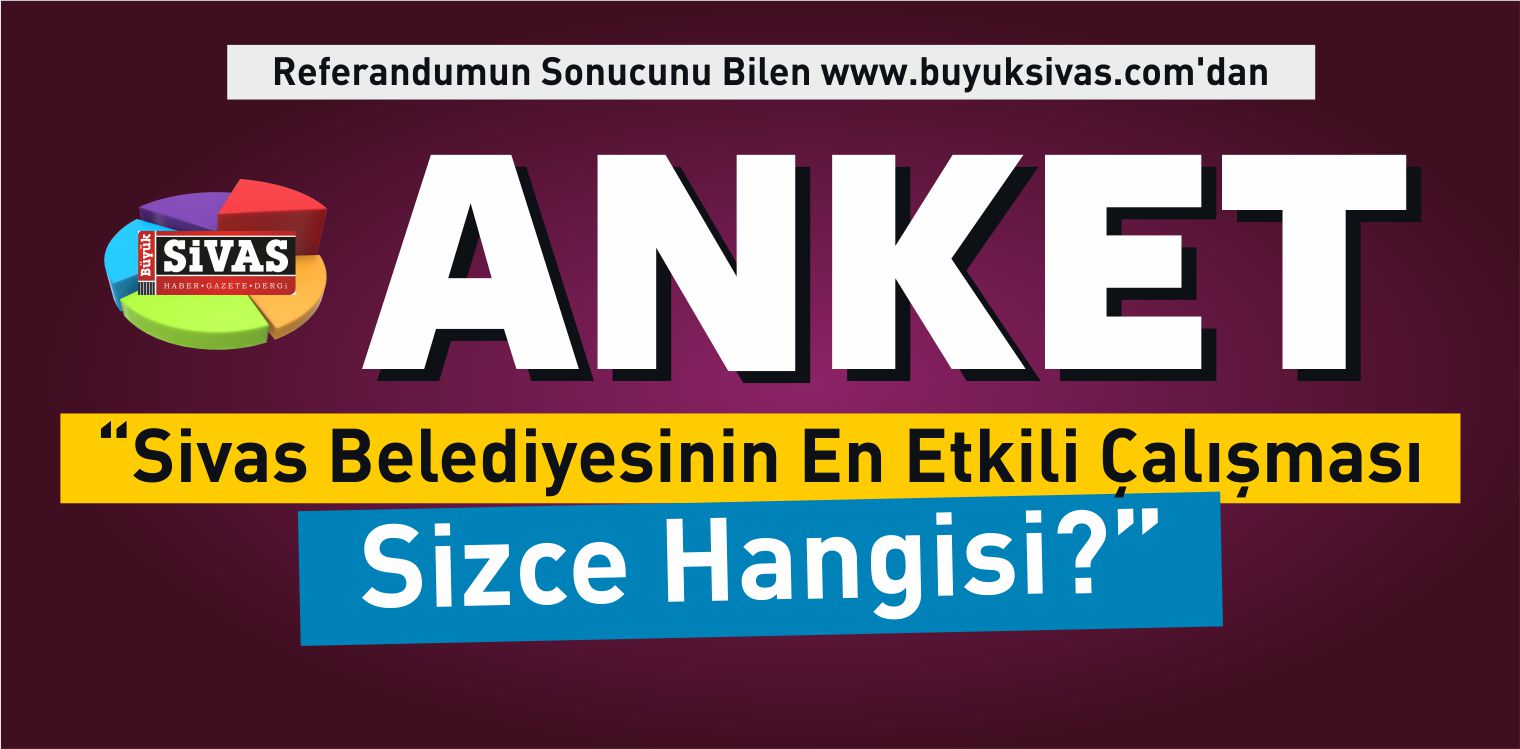 Sivas Belediyesi Anketi