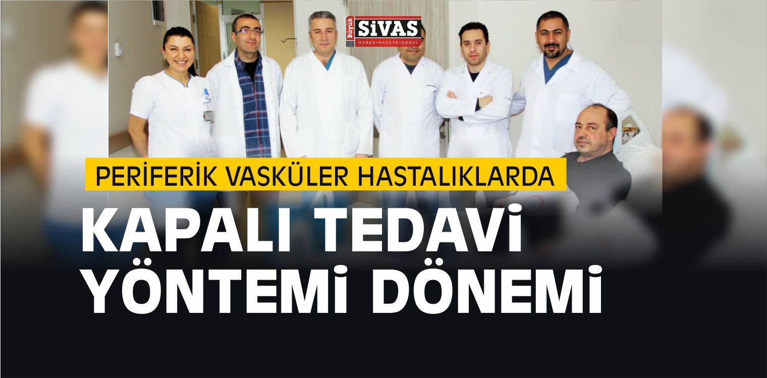 Sivas Numune Hastanesi “Periferik Vasküler Hastalıklarda Kapalı Tedavi”