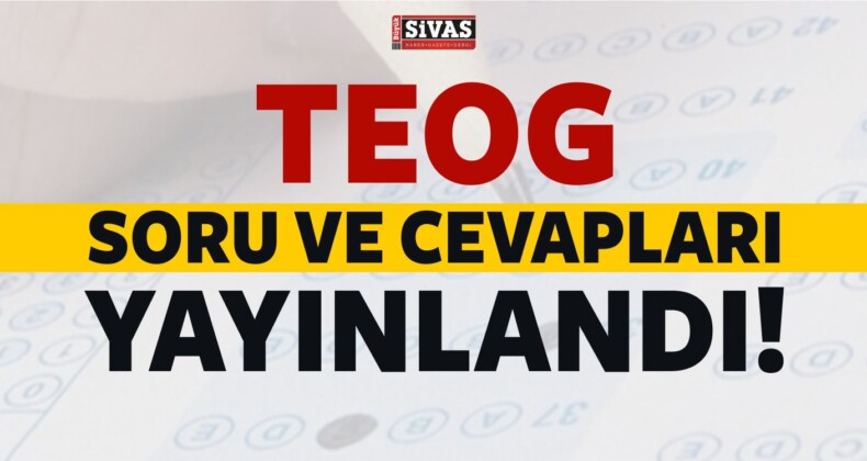 TEOG Soru ve Cevapları Yayınlandı! Hemen Öğrenmek İçin Tıkla