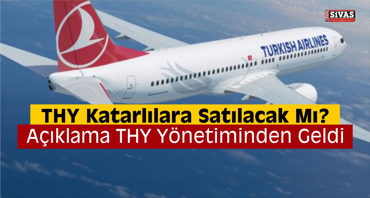 THY Satılacak Mı? İddiasına Yanıt