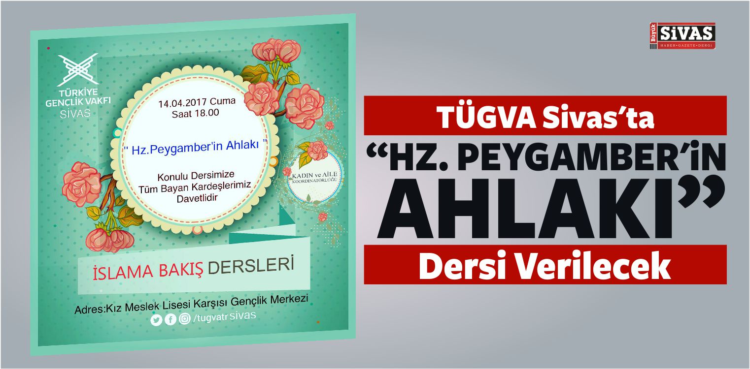TÜGVA Sivas’tan “Hz. Peygamber’in Ahlakı” Dersi