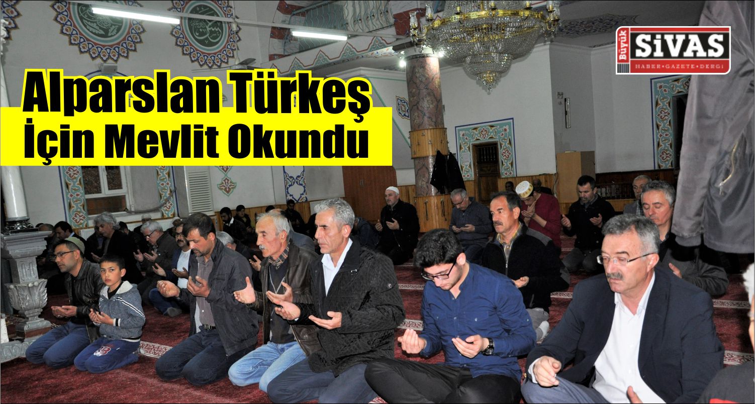 Alparslan Türkeş İçin Mevlit Okutuldu