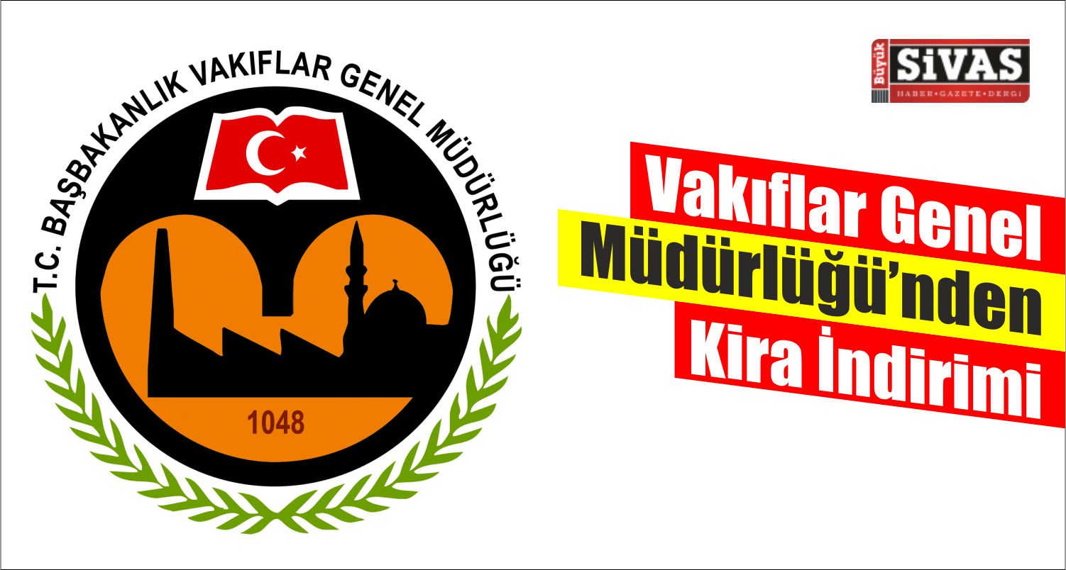 Vakıflar Genel Müdürlüğünden Kira İndirimi