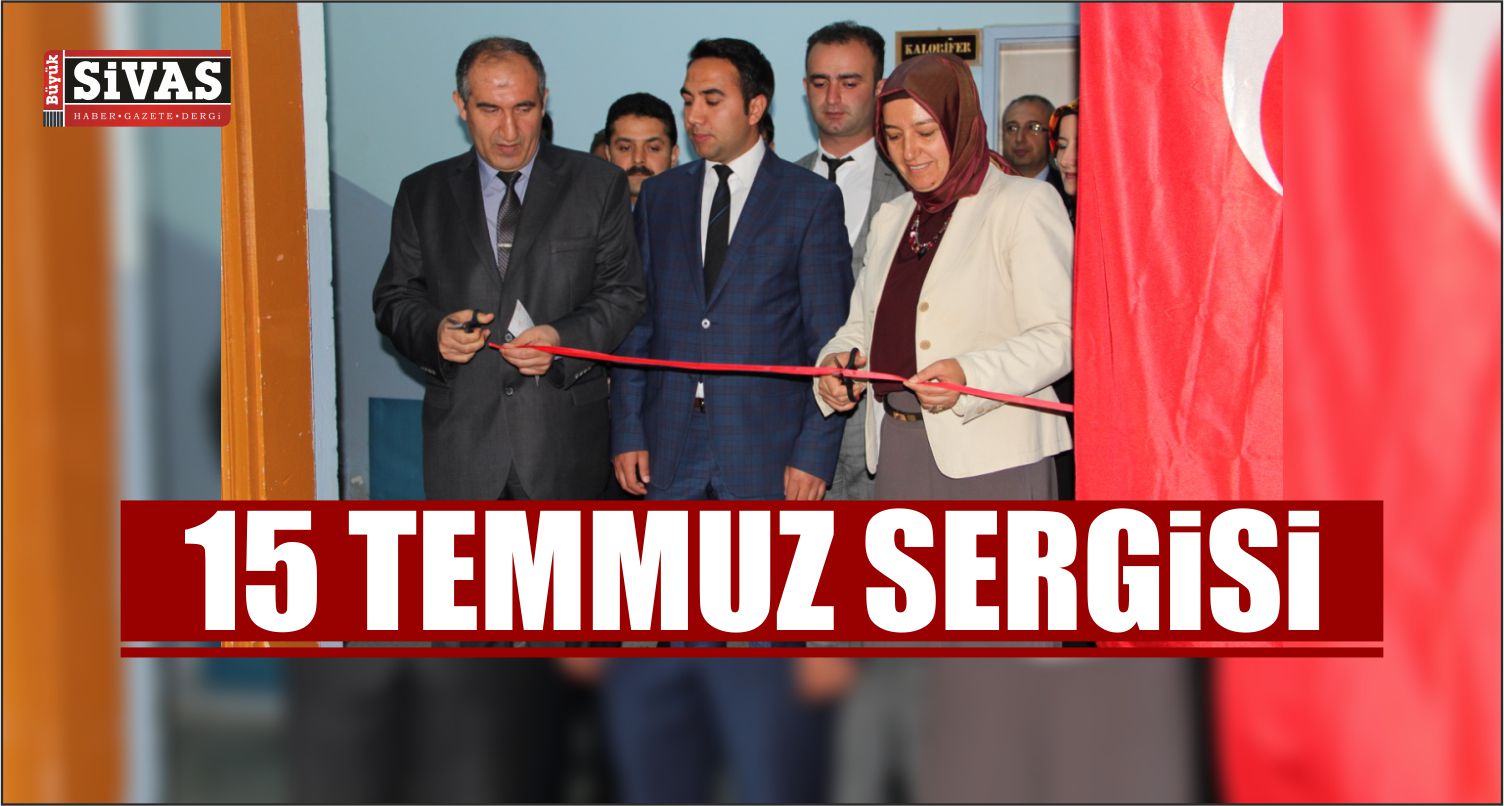 Sivas İl Özel İdare Ortaokulunda “15 Temmuz Sergisi” Açıldı