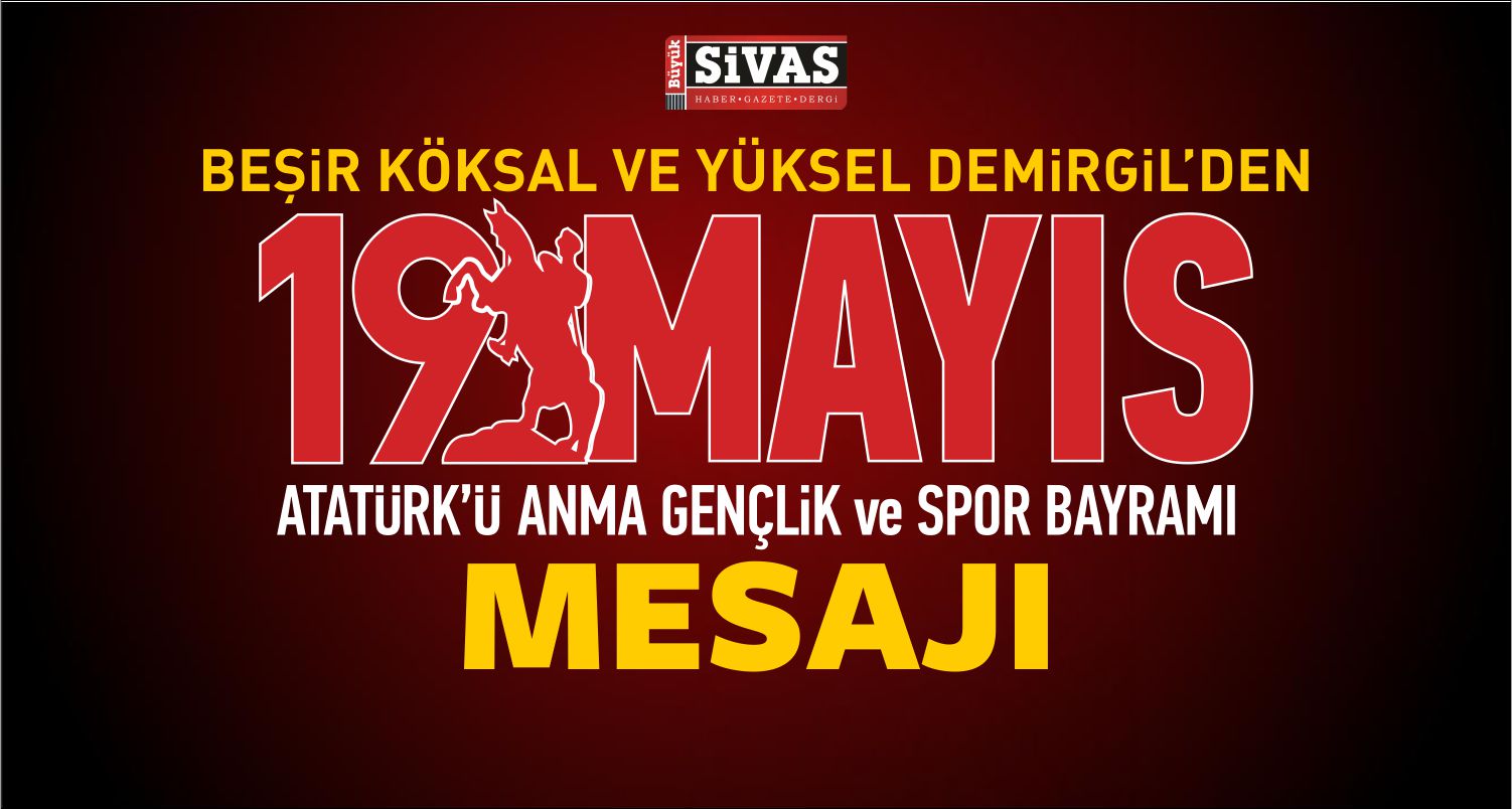 19 Mayıs Atatürk’ü Anma Gençlik ve Spor Bayramı