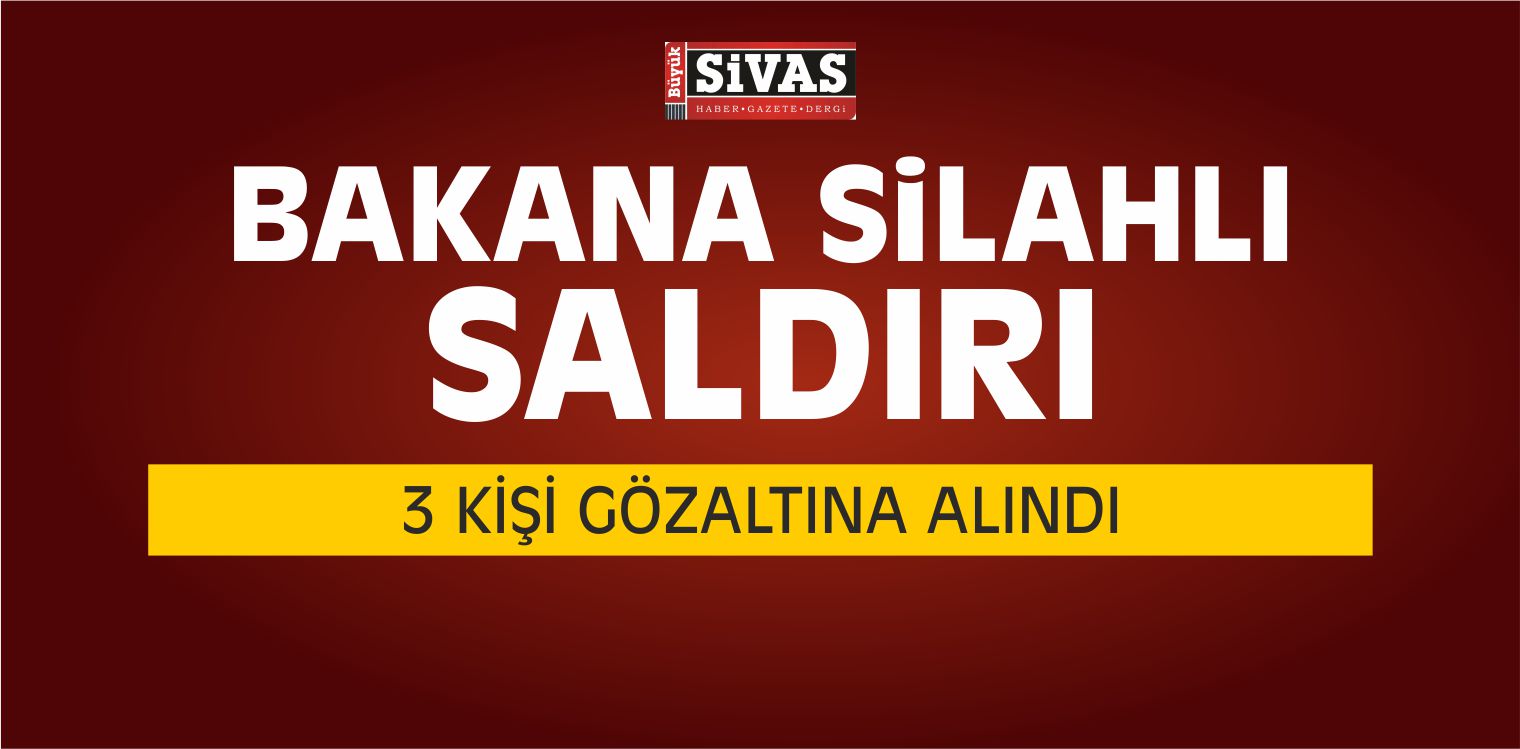Bakana Silahlı Saldırı
