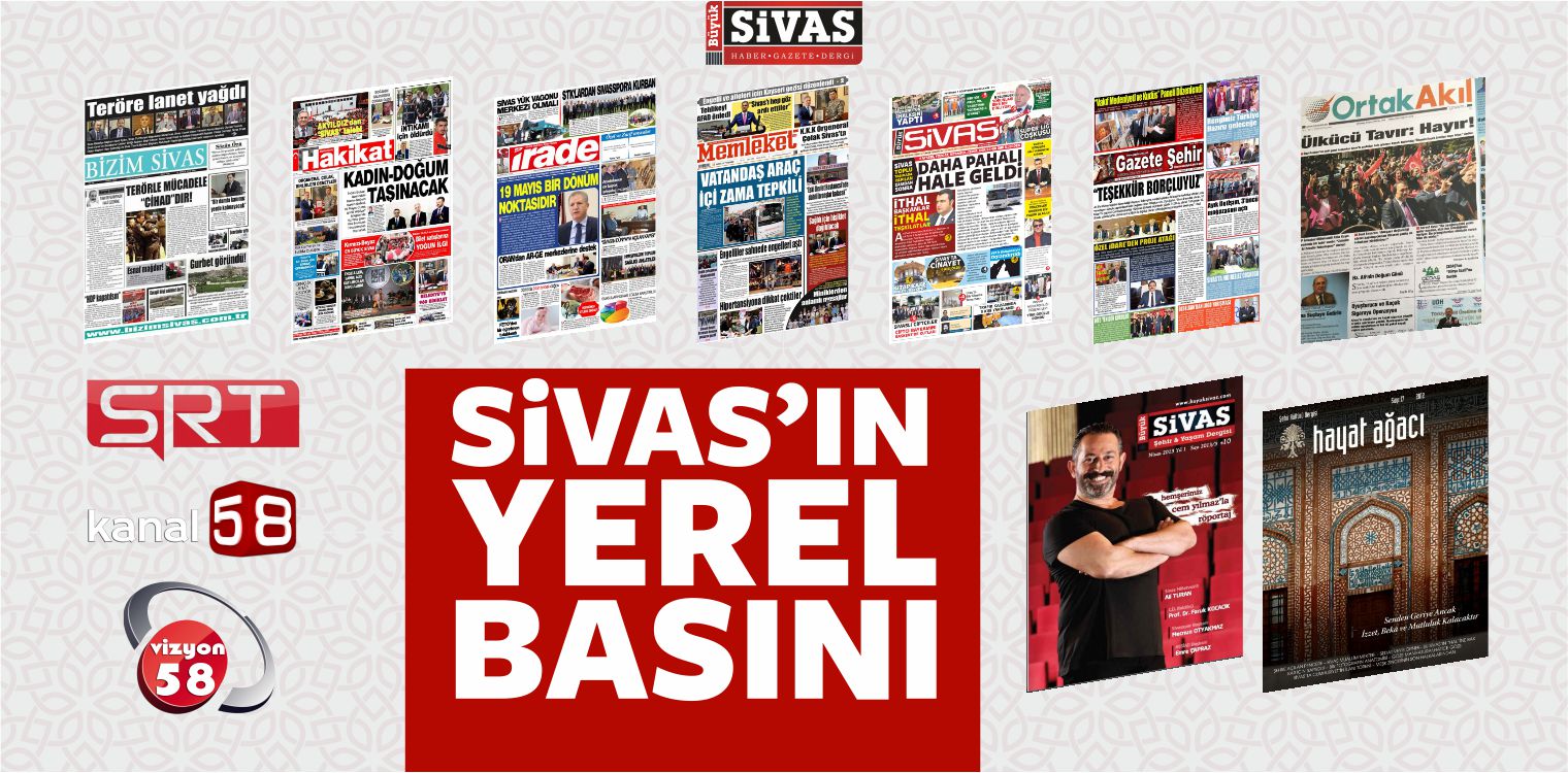 Televizyon, Gazete ve Dergisiyle Sivas Yerel Basını