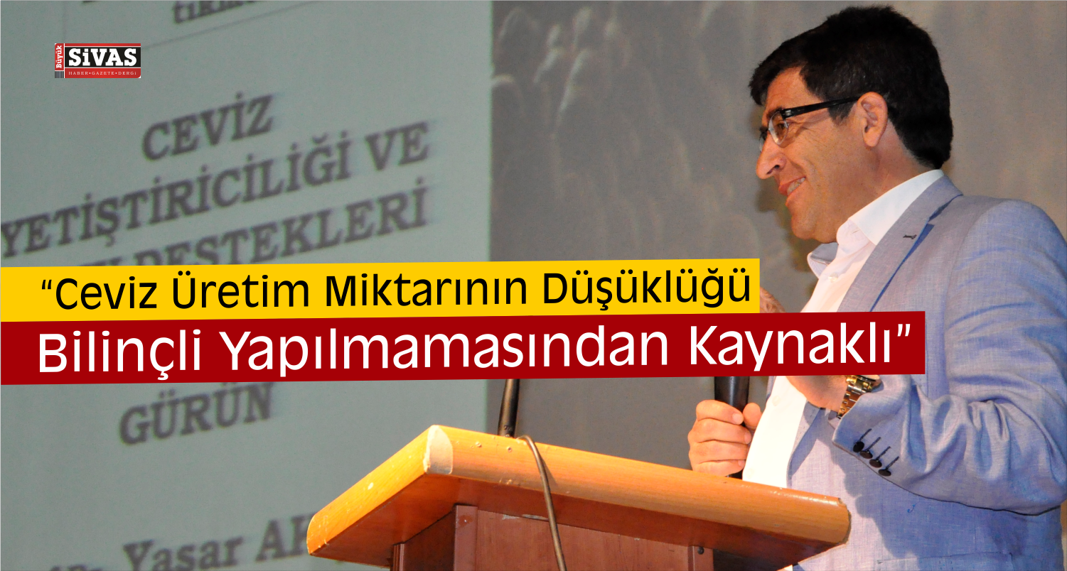 Gürün’de “Ceviz Yetiştiriciliği ve Kamu Destekleri” konferansı
