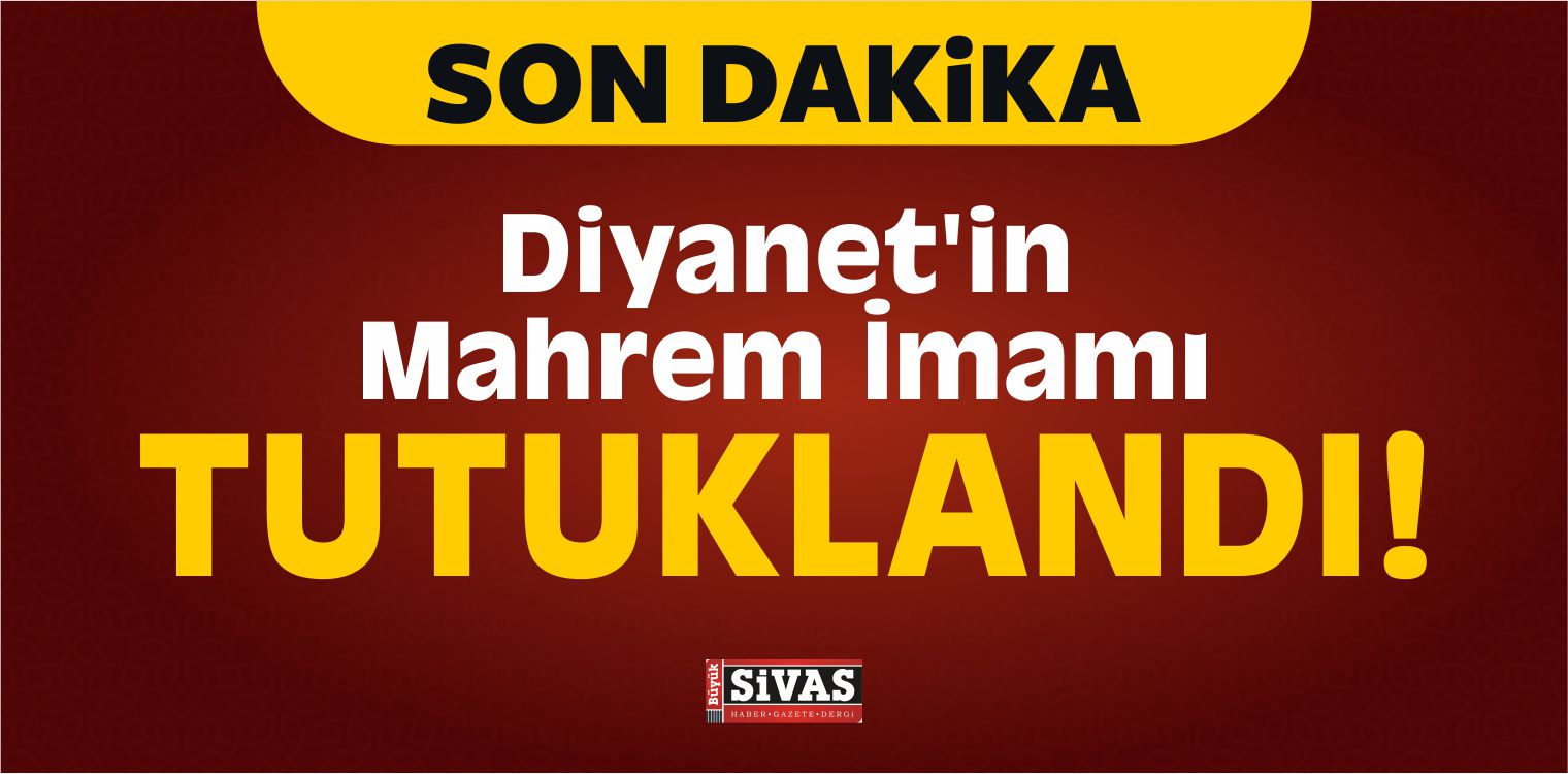 Diyanet’in Mahrem İmamı Tutuklandı!