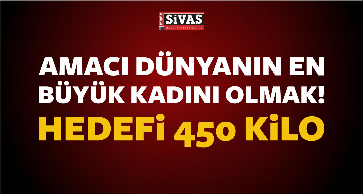 Amacı Dünyanın En Büyük Kadını Olmak. Sevgilisini Elleriyle Besliyor