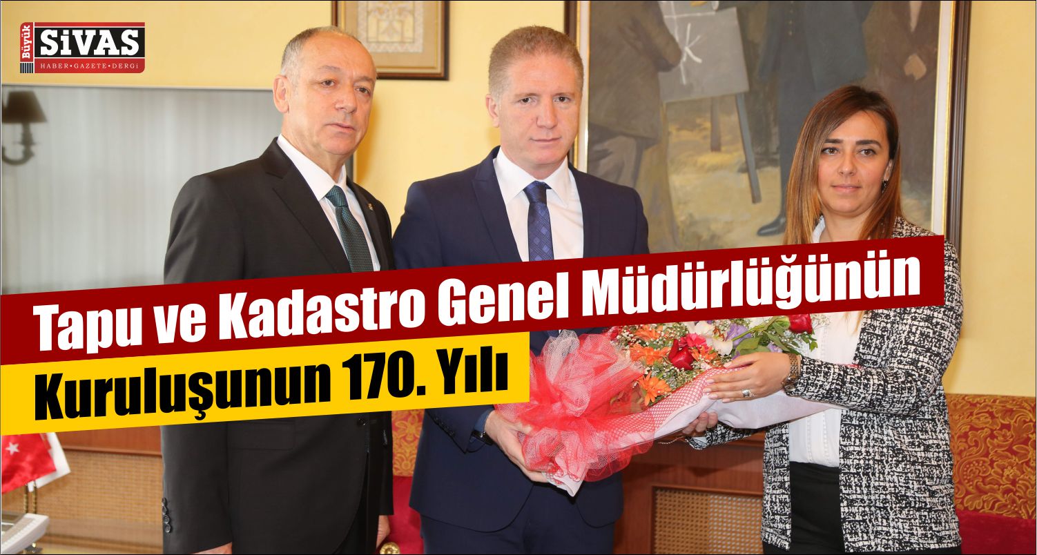 Tapu ve Kadastro Genel Müdürlüğünün Kuruluşunun 170. Yılı