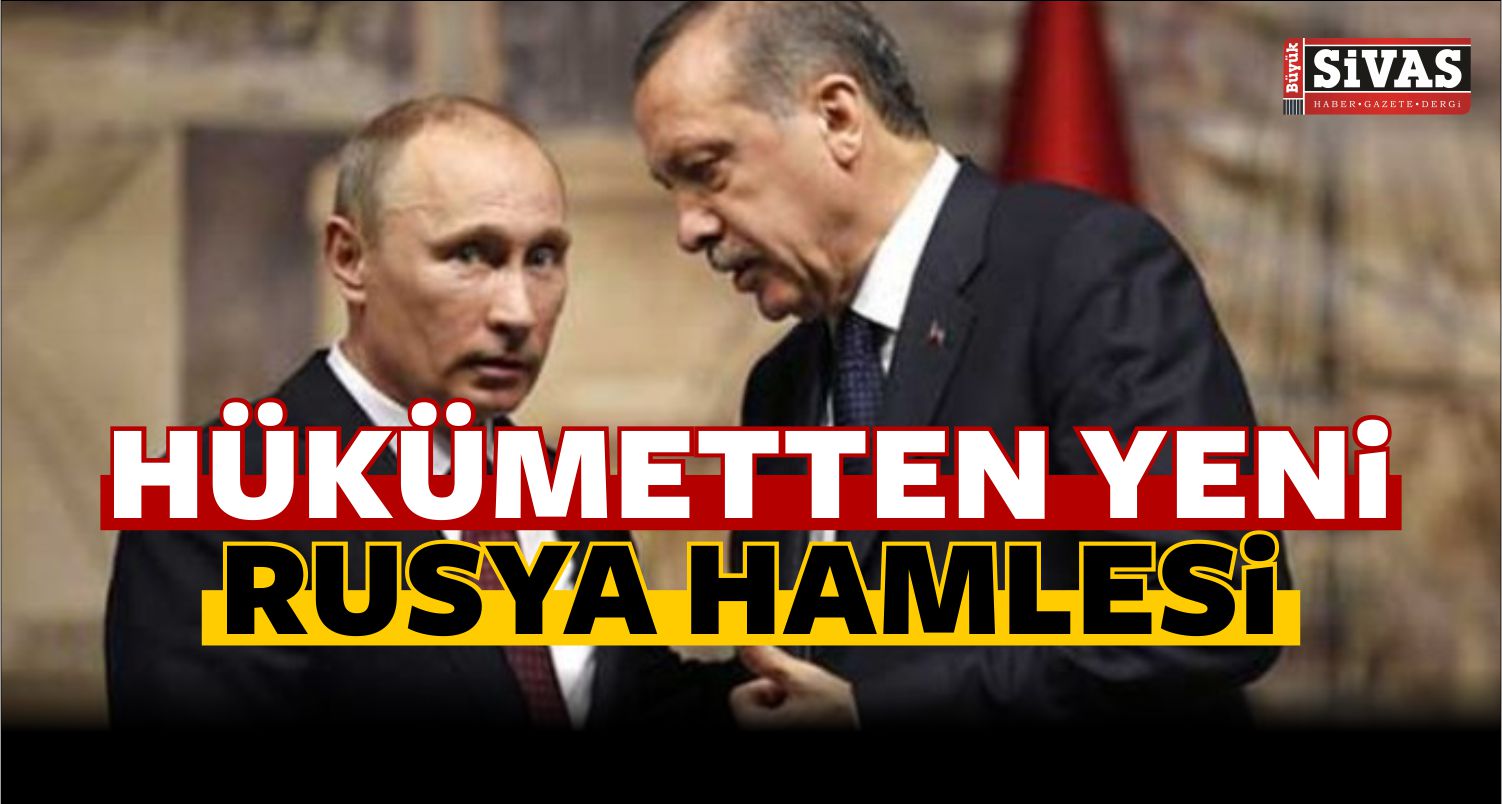 Hükümetten Yeni Rusya Hamlesi! İşte Haberin Detayları!