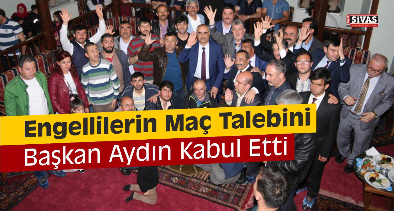 engelliler maça gidecek