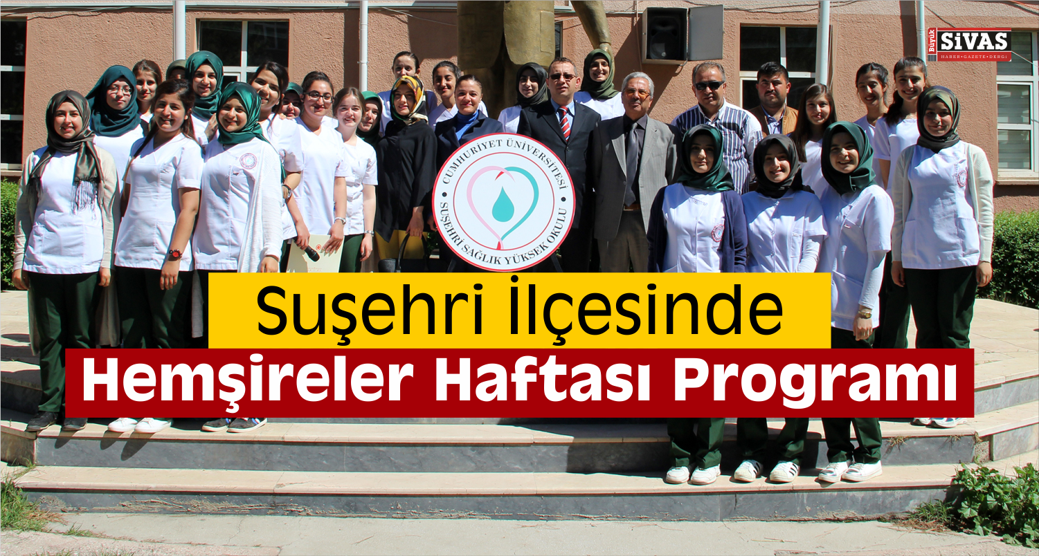 Suşehri’nde Hemşireler Haftası Programı