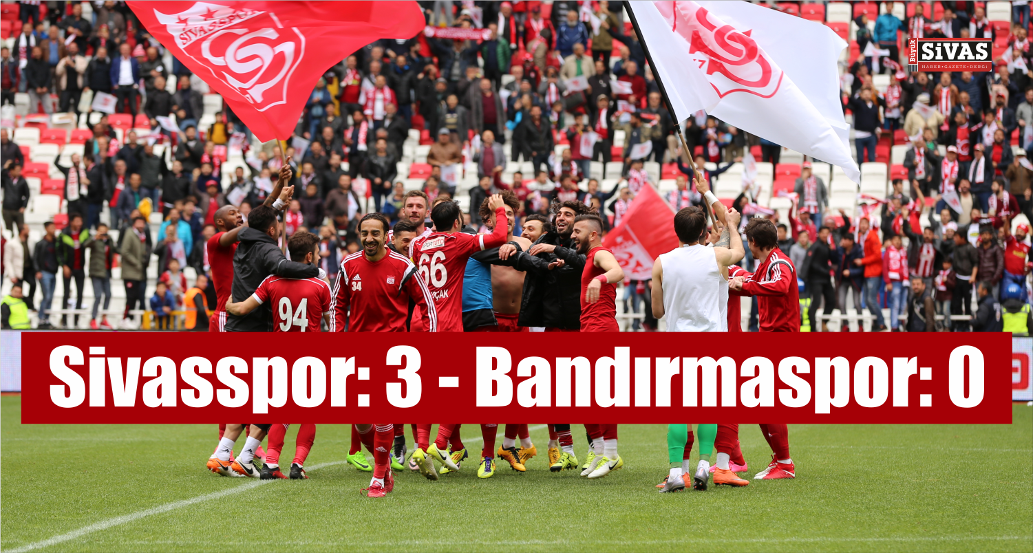 Sivasspor, Bandırmaspor’u 3-0 Mağlup Etti