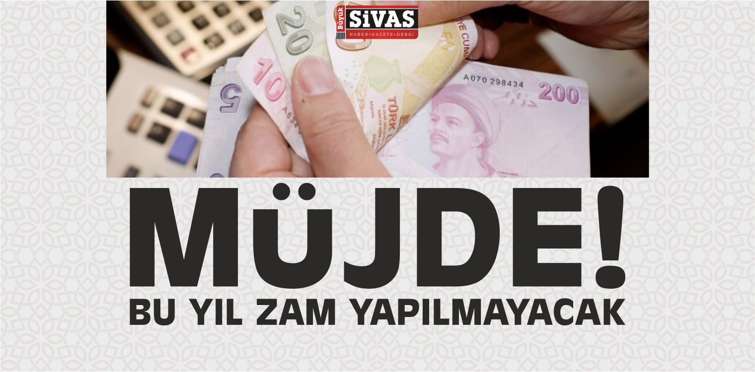 Vatandaşa Müjde! Bu Yıl Zam Yapılmayacak
