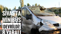 Sivas’ta Minibüs Devrildi 8 Yaralı