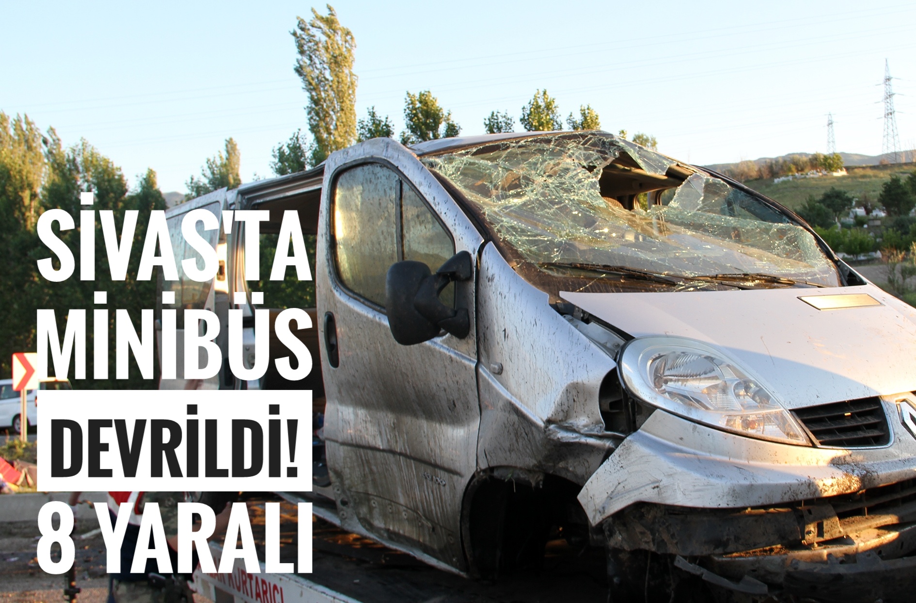 Sivas'ta minibüs devrildi: 8 yaralı