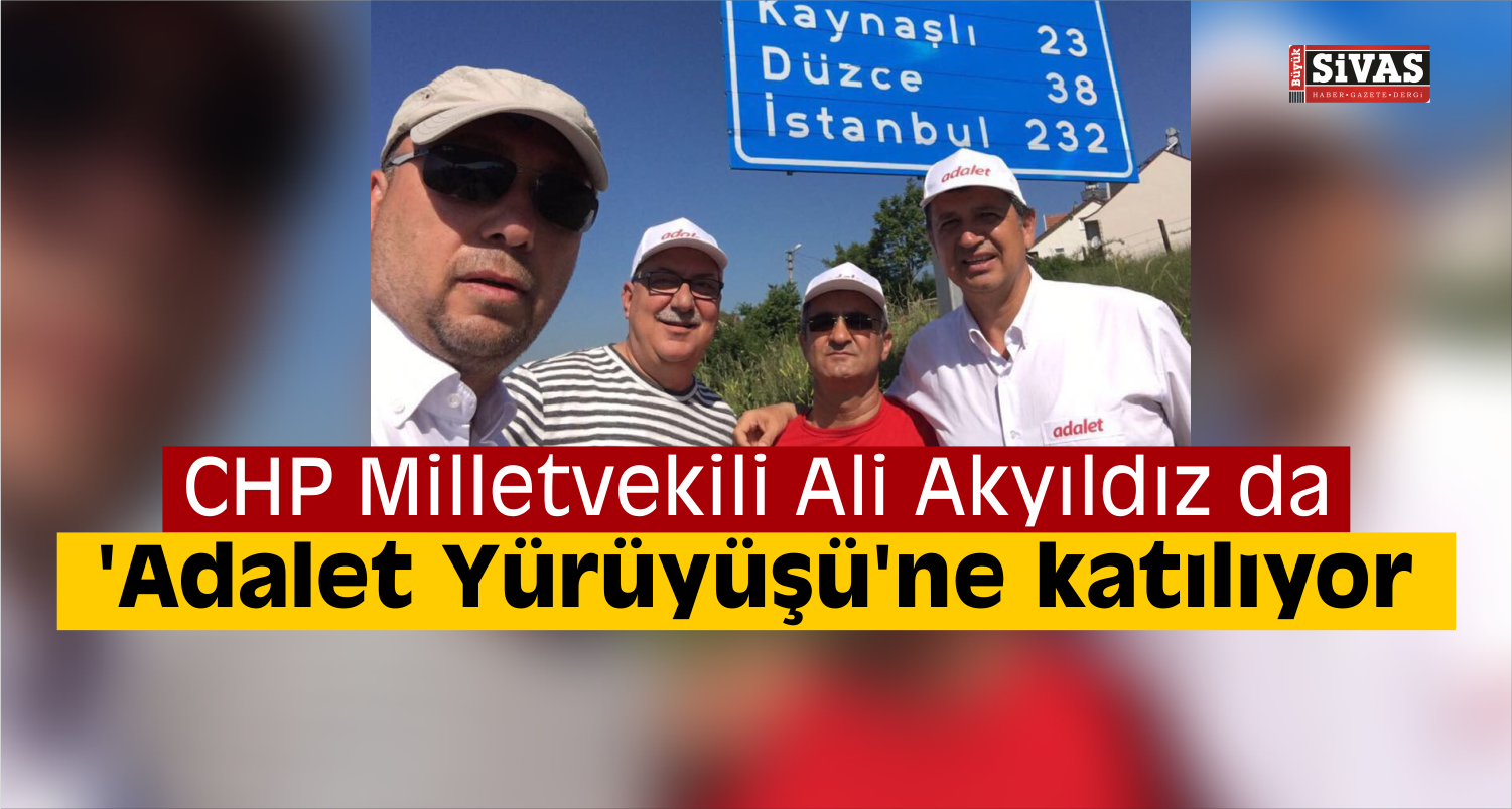 Ali Akyıldız’dan ‘Adalet Yürüyüşü’ne Destek