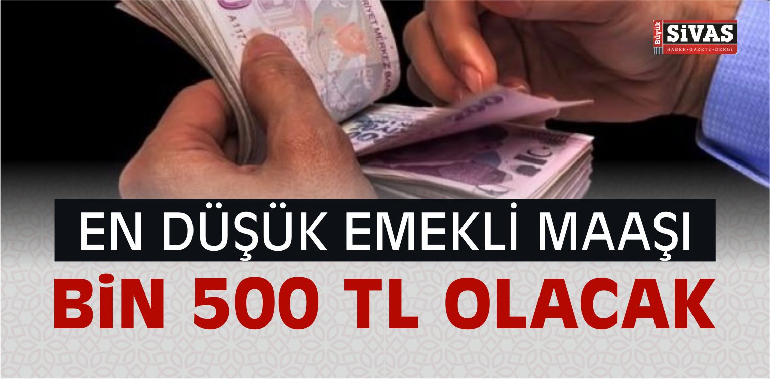 Emekli Maaşı En Düşük Bin 500 TL Olacak!