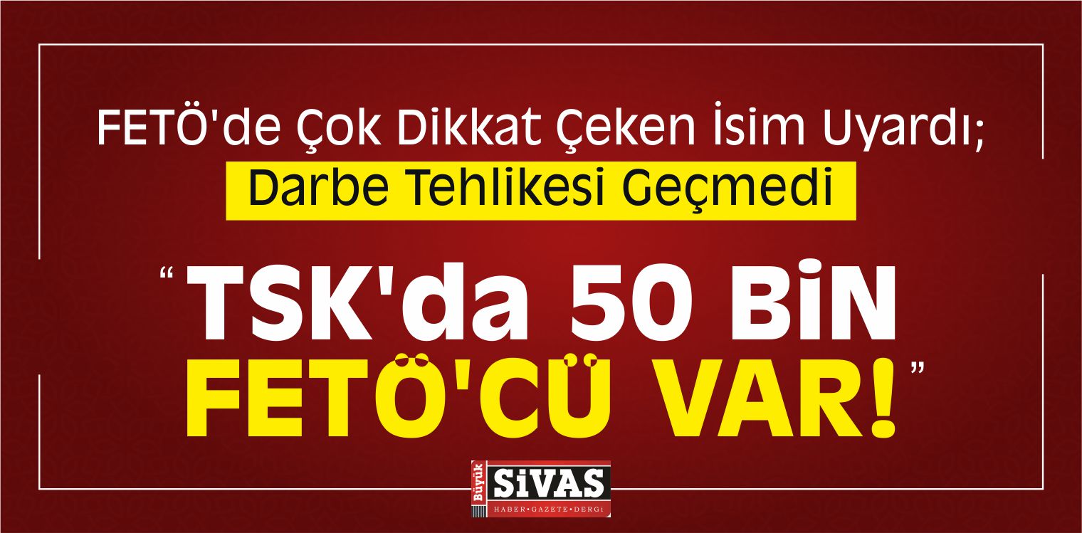 Üçok: “Ortam Olursa FETÖ Darbe Yapacak Güçte”