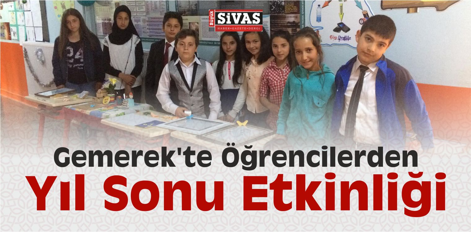 Gemerek’te Öğrencilerden Yıl Sonu Etkinliği