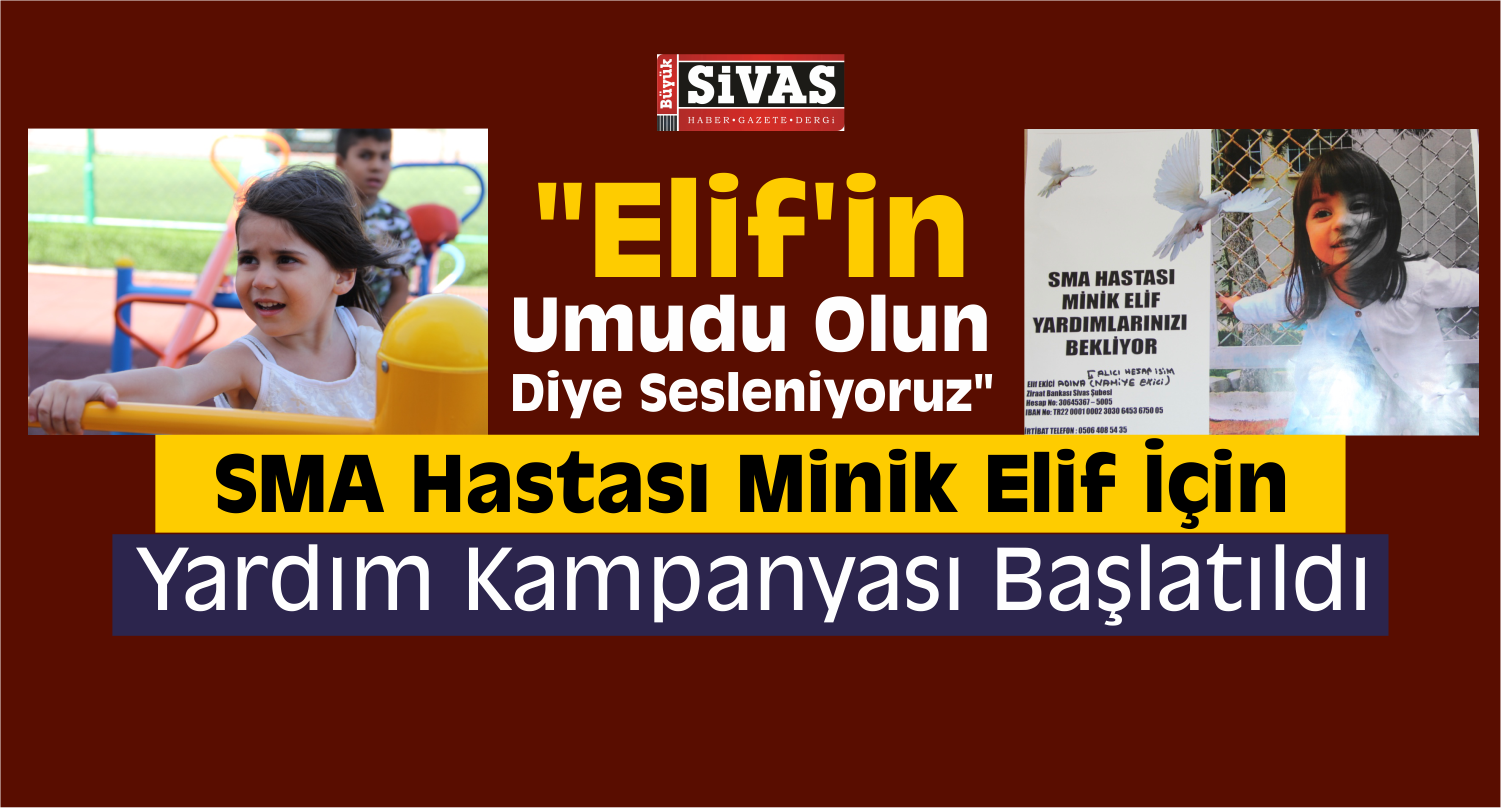 SMA Hastası Minik Elif, Zamanla Yarışıyor