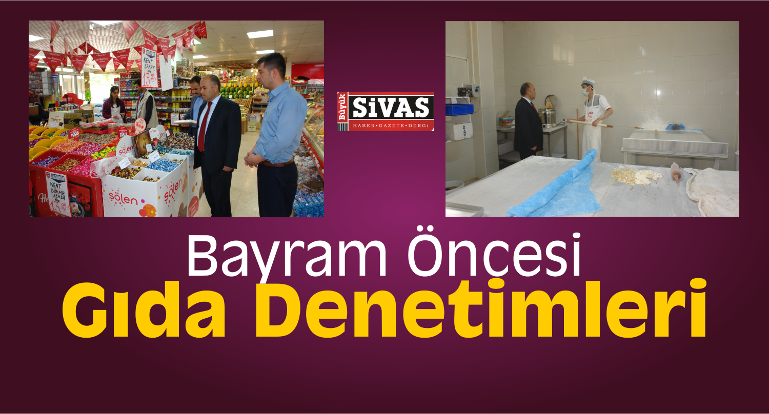 Sivas Gıda Denetimleri