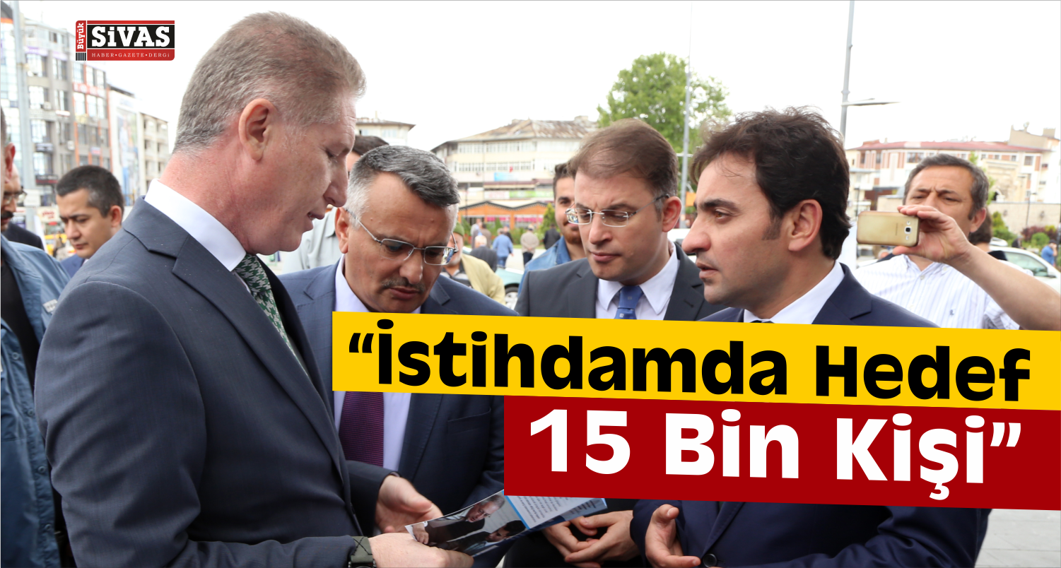Sivas'ta 13 Bin 480 Kişi İstihdam Edildi