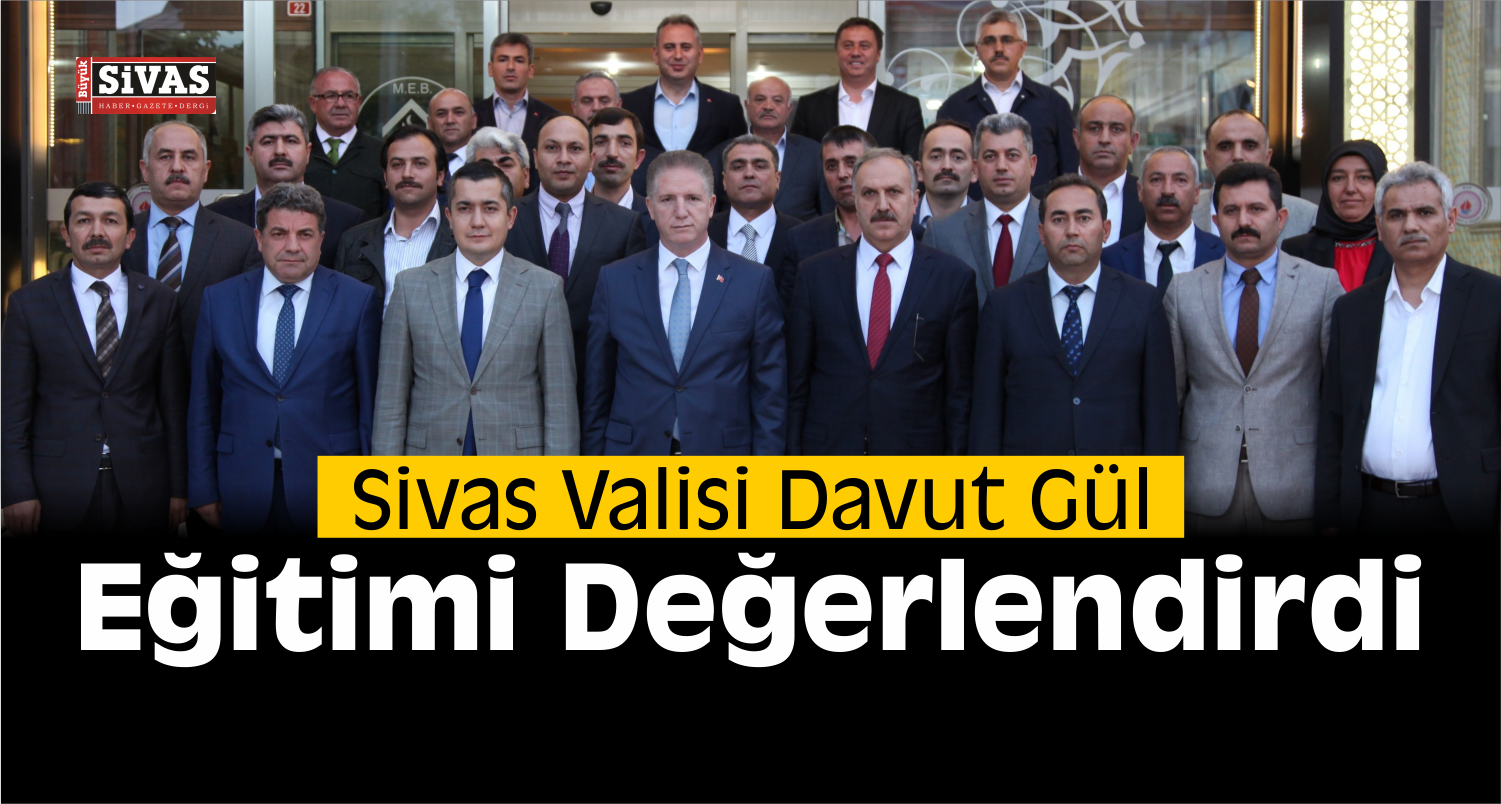Sivas’ta Eğitim Değerlendirme Toplantısı