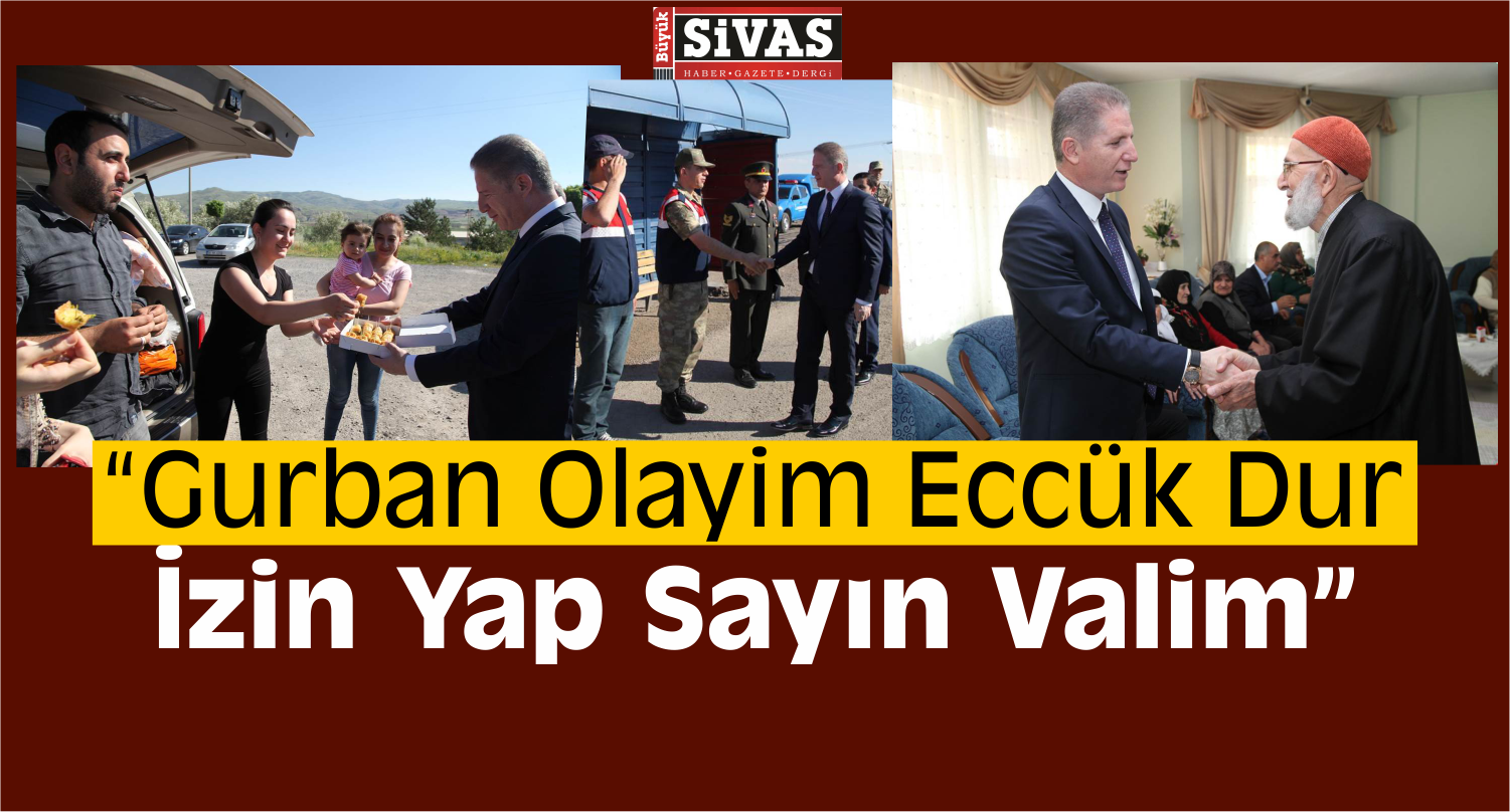 Vali Davut Gül İçin Bayram Veya Normal Gün Farketmiyor