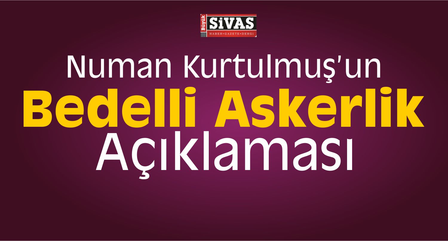 Hükümetten Flaş Açıklama! Bedelli Askerlik…
