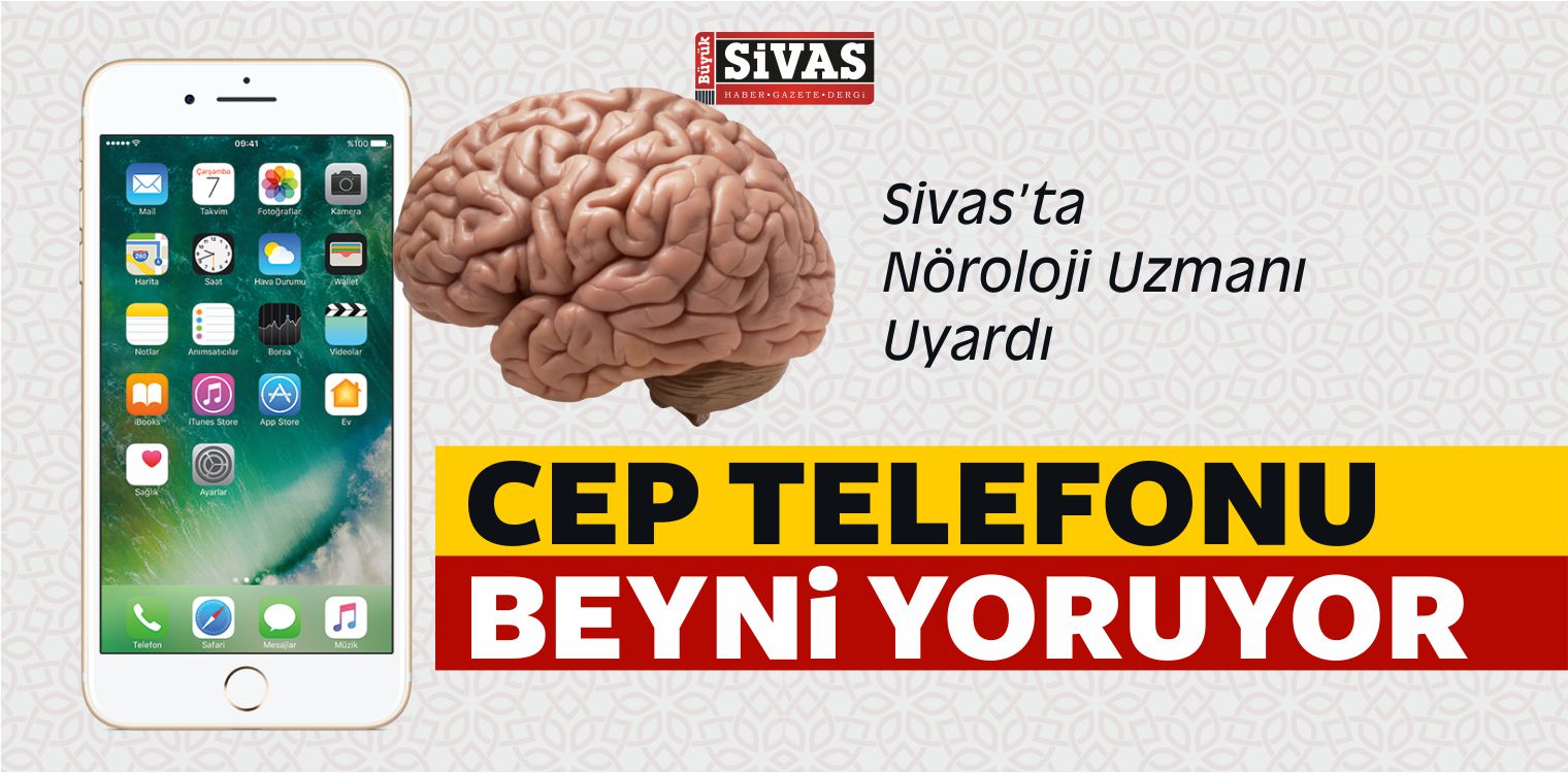 Nöroloji Uzmanı Alpaslan “Cep Telefonu Beyni Yoruyor”