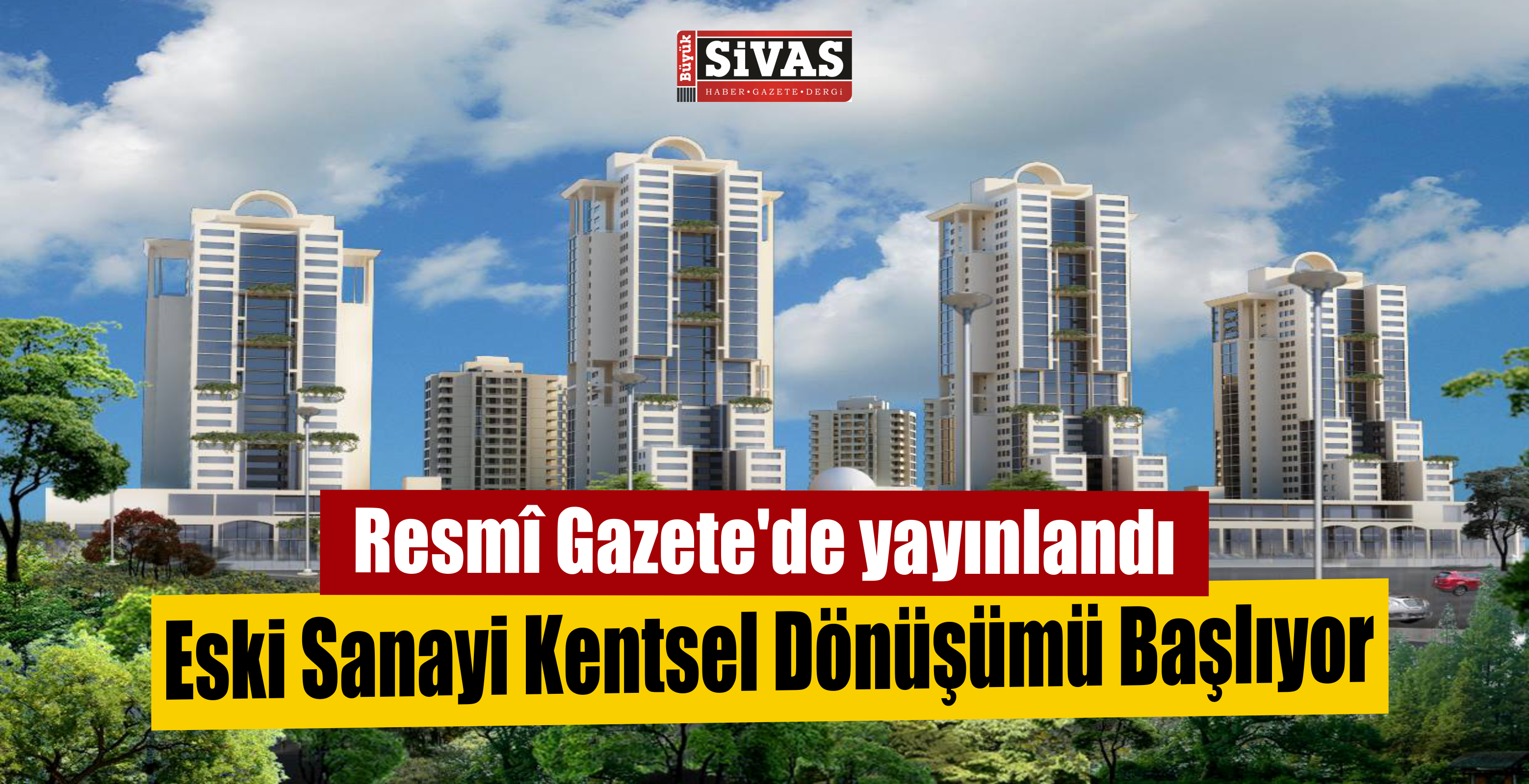 Sivas Eski Sanayi Kentsel Dönüşüm Projesi