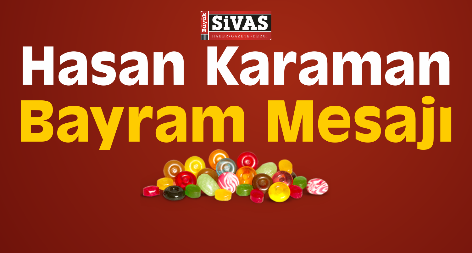 hasan karaman bayram mesajı