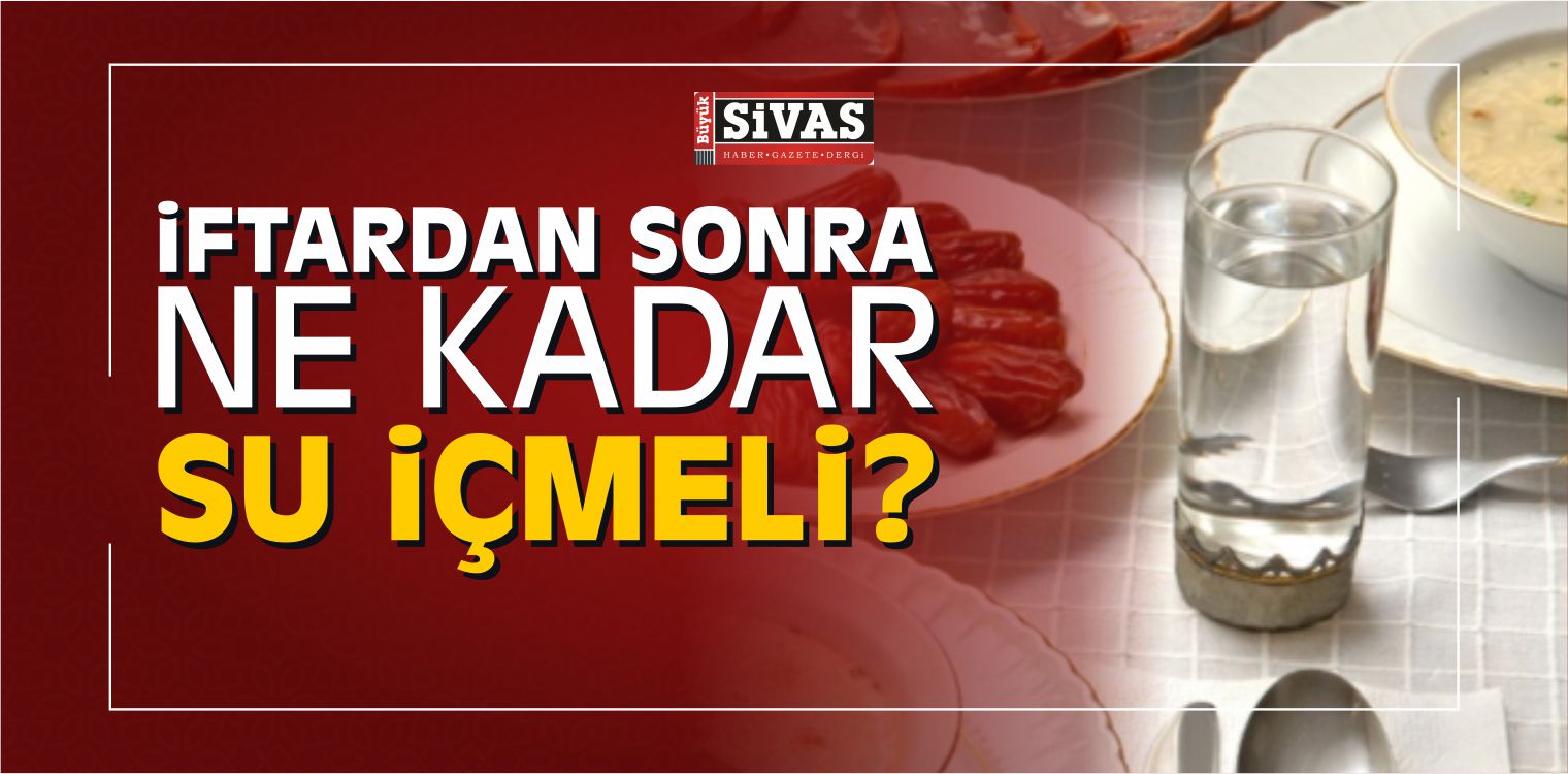 İftardan Sonra Ne Kadar Su İçmeli?