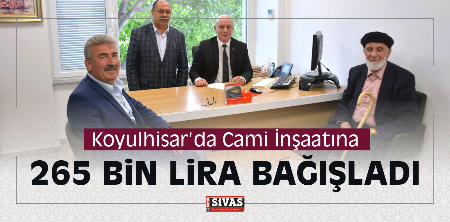 Koyulhisar Cami İnşaatına 265 Bin Lira Bağışladı