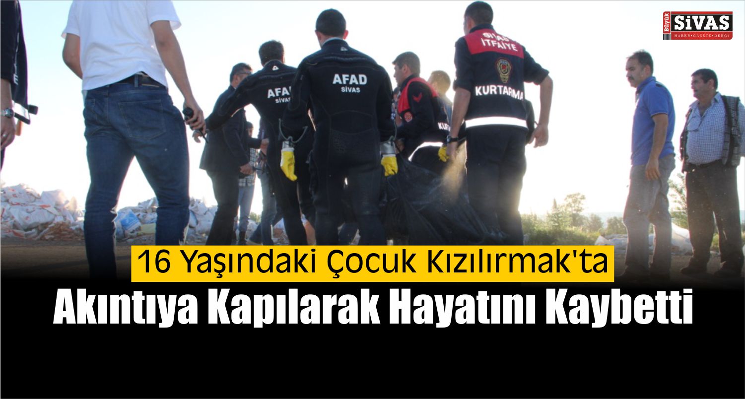 Serinlemek İçin Girdiği Kızılırmak’ta Boğuldu