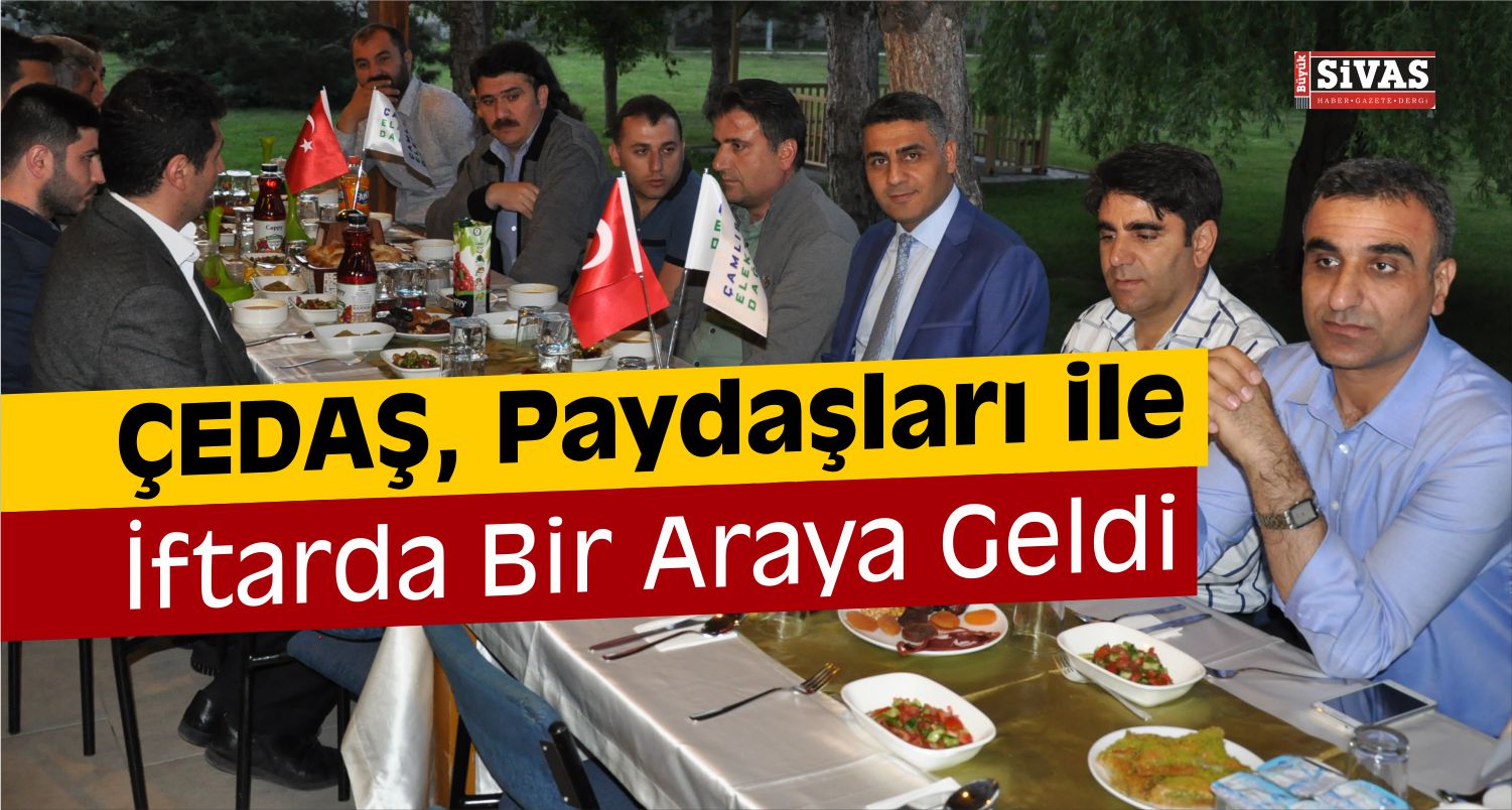 ÇEDAŞ, Paydaşları İle İftarda Buluştu