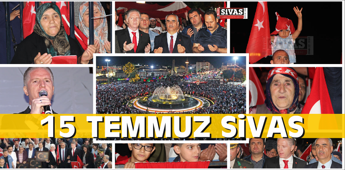 Sivas 15 Temmuz Demokrasi ve Milli Birlik Günü Demokrasi Nöbeti