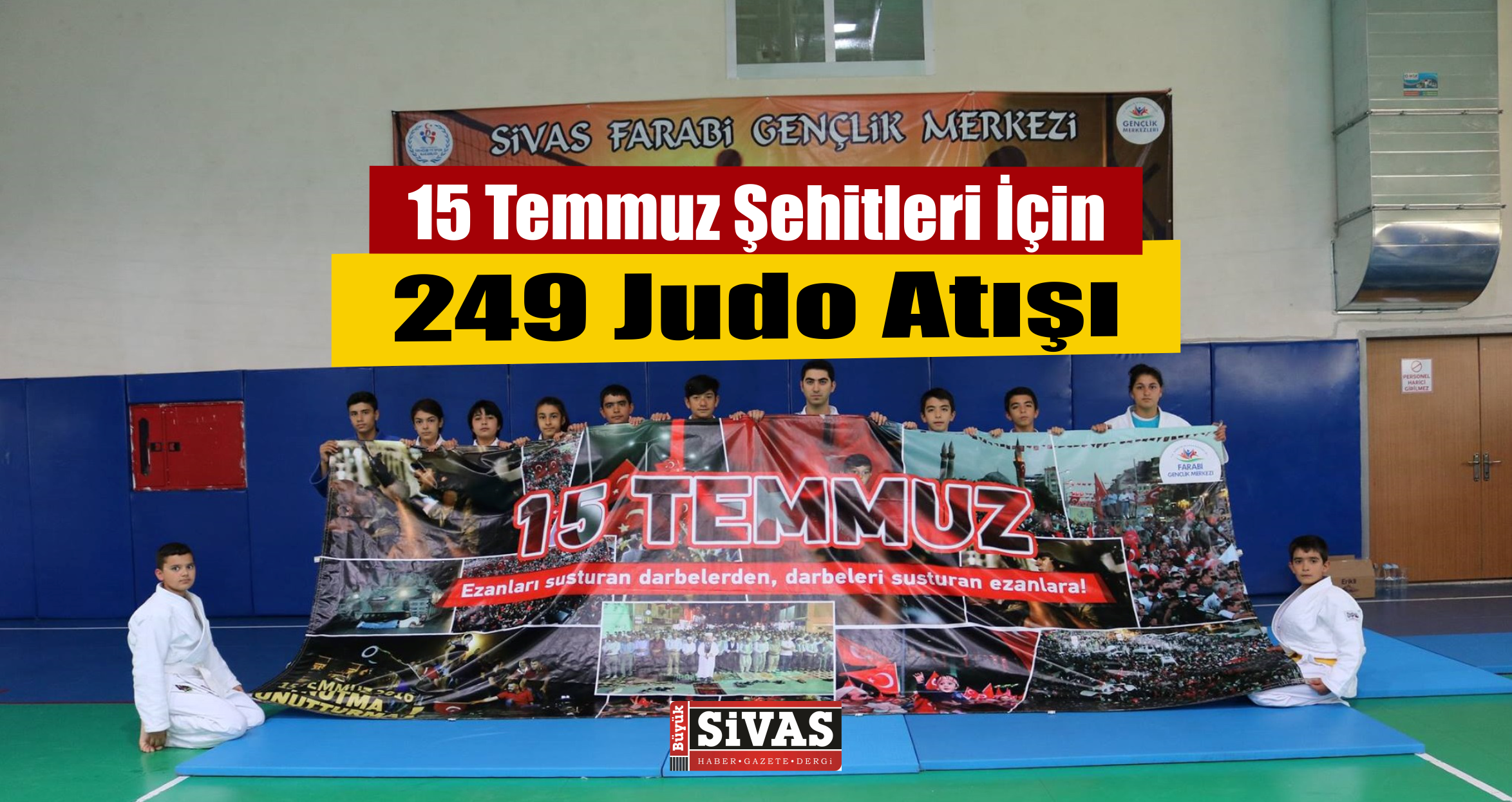 15 Temmuz Şehitleri İçin 249 Judo Atışı