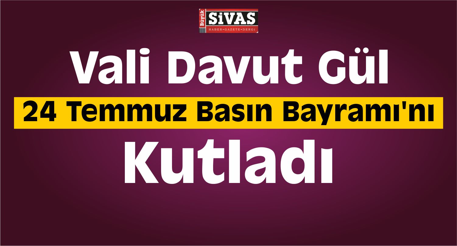 24 Temmuz Basın Bayramı