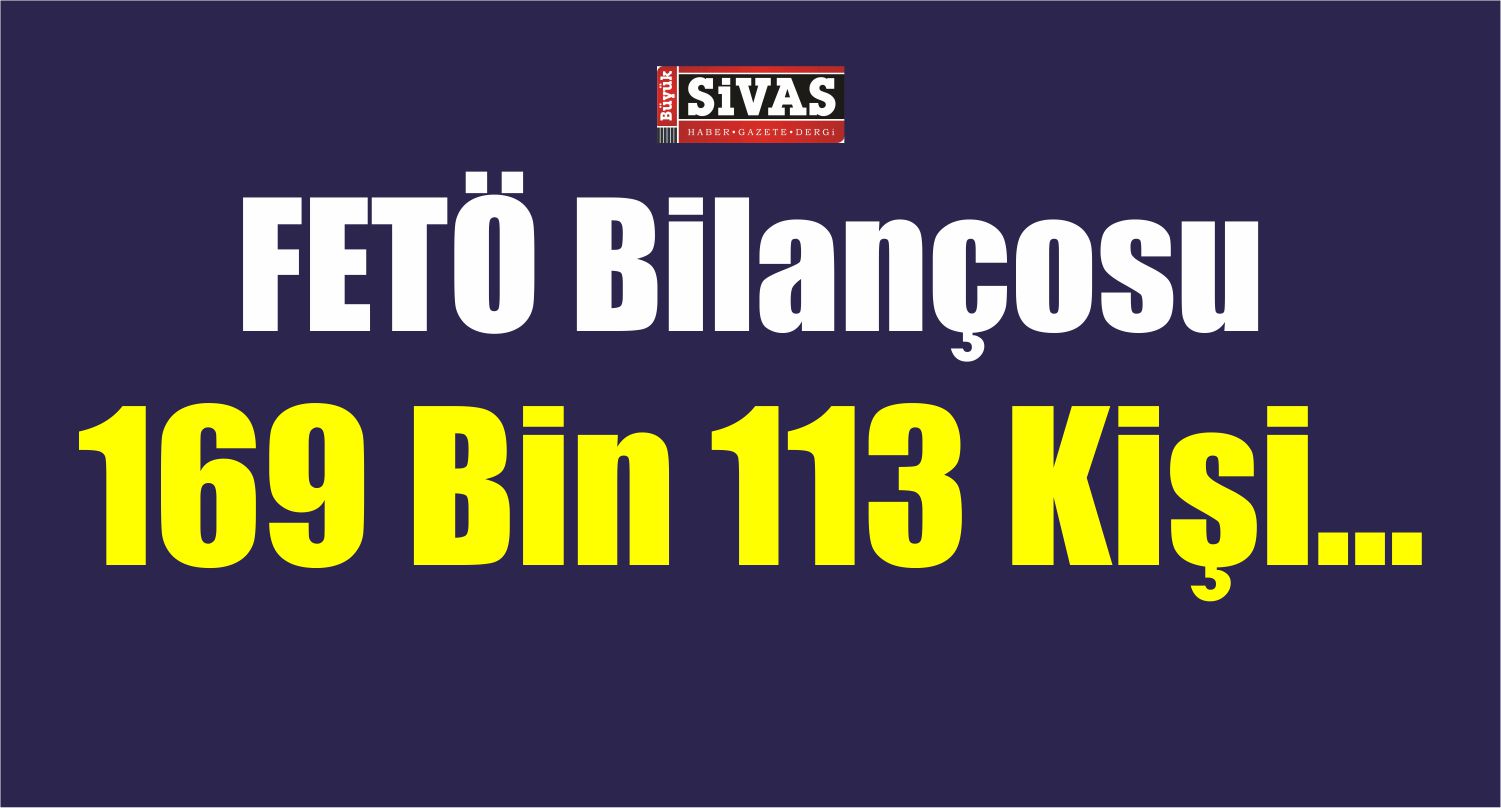 Adalet Bakanlığı FETÖ Bilançosunu Açıkladı