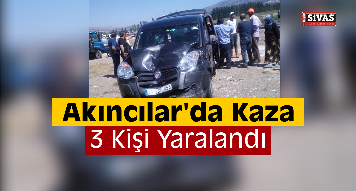 Akıncılar’da Trafik Kaza Meydana Geldi