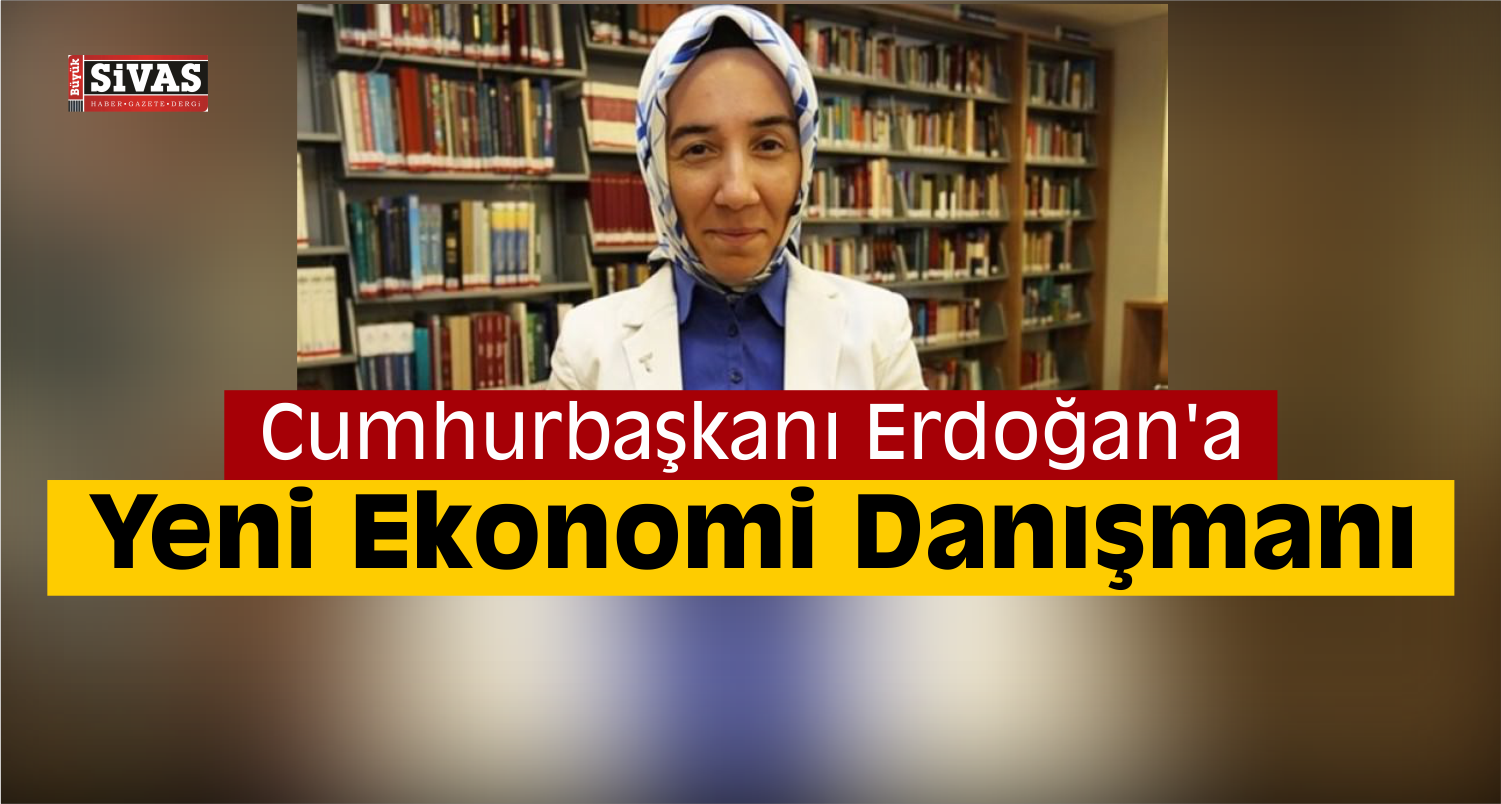 Hatice Karahan cumhurbaşkanı ekonomi danışmanı oldu