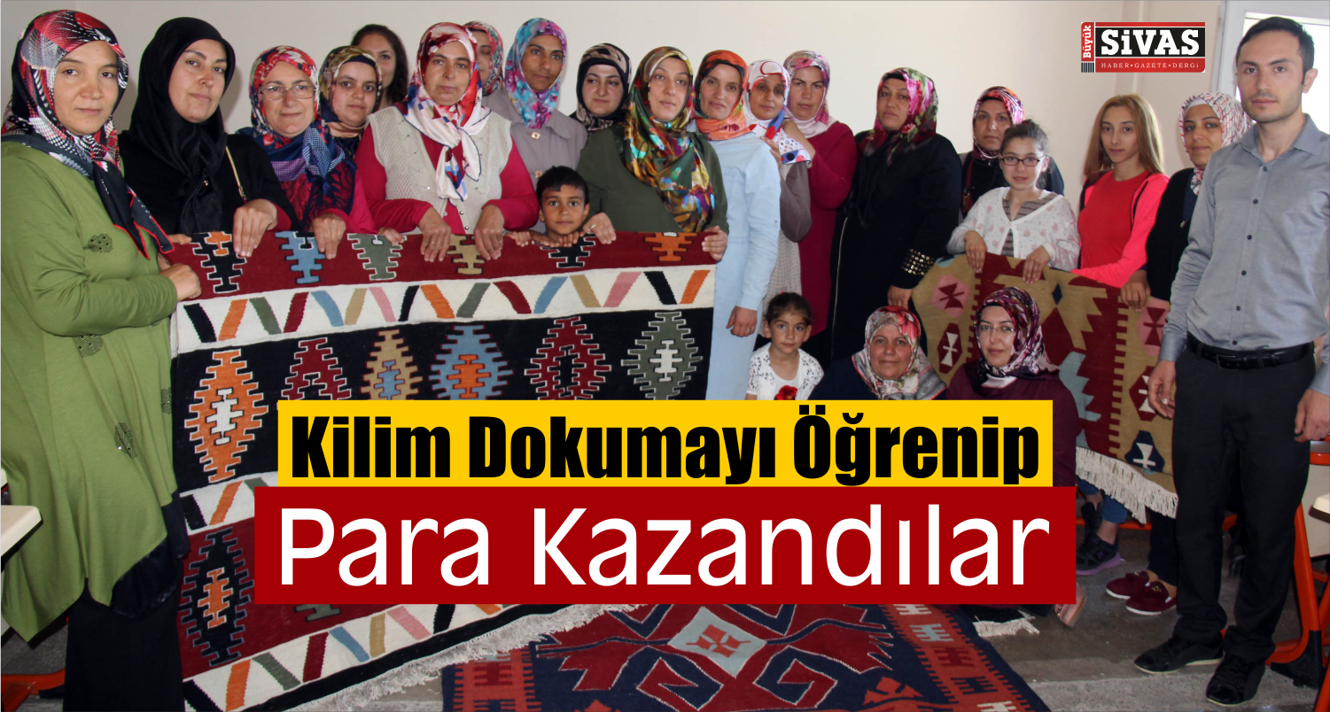 Kilim Dokumayı öğrendiler