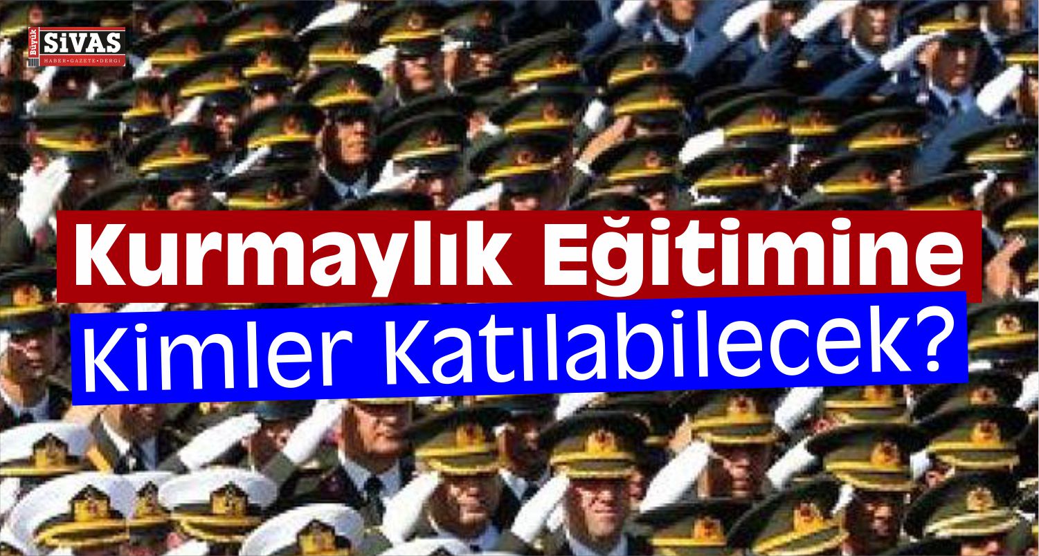 Kurmaylık Sınavına Kimler Katılacak